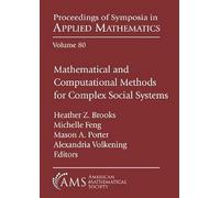 Mathematical and Computational Methods for Complex Social Systems