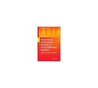Mathematical And Numerical Methods For Partial Differential Equations