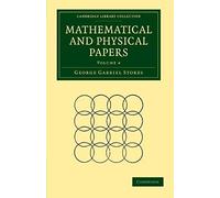 Mathematical And Physical Papers