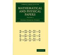 Mathematical And Physical Papers