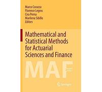 Mathematical And Statistical Methods For Actuarial Sciences And Finance