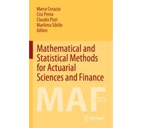 Mathematical And Statistical Methods For Actuarial Sciences And Finance