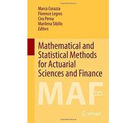 Mathematical And Statistical Methods For Actuarial Sciences And Finance