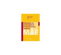 Mathematical And Statistical Methods For Actuarial Sciences And Finance
