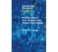 Mathematical Anti-Realism and Modal Nothingism – Cambridge University Press