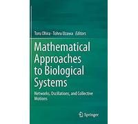 Mathematical Approaches To Biological Systems