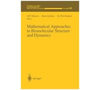 Mathematical Approaches To Biomolecular Structure And Dynamics