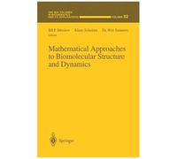 Mathematical Approaches To Biomolecular Structure And Dynamics