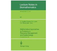 Mathematical Approaches To Problems In Resource Management And Epidemiology
