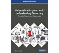 Mathematical Approaches To Understanding Democracy