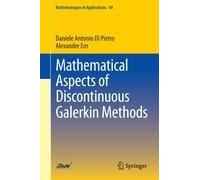 Mathematical Aspects Of Discontinuous Galerkin Methods