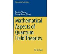 Mathematical Aspects Of Quantum Field Theories