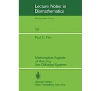 Mathematical Aspects Of Reacting And Diffusing Systems