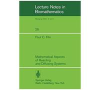 Mathematical Aspects Of Reacting And Diffusing Systems