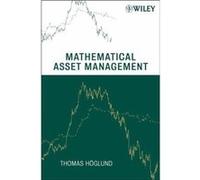 Mathematical Asset Management by Hoglund Thomas Department of Mathematics Stockholm University Sweden Hardcover Book Thomas Hoglund (Auteur)