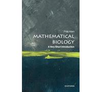 Mathematical Biology – A Very Short Introduction