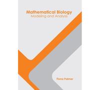 Mathematical Biology: Modeling And Analysis