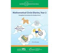 Mathematical Circle Diaries, Year 2: Complete Curriculum for Grades 6 to 8