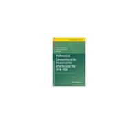 Mathematical Communities In The Reconstruction After The Great War 1918-1928