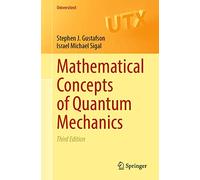 Mathematical Concepts of Quantum Mechanics – Springer Verlag