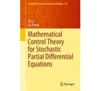 Mathematical Control Theory For Stochastic Partial Differential Equations