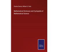 Mathematical Dictionary And Cyclopedia Of Mathematical Science