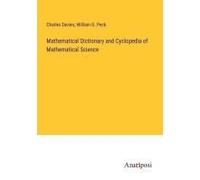 Mathematical Dictionary And Cyclopedia Of Mathematical Science