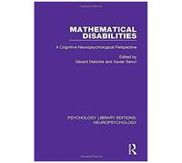 Mathematical Disabilities : A Cognitive Neuropsychological Perspective