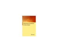 Mathematical Foundations For Data Analysis