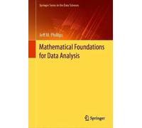 Mathematical Foundations For Data Analysis