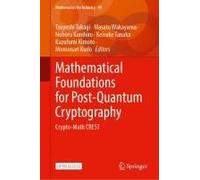 Mathematical Foundations For Post-Quantum Cryptography