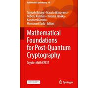 Mathematical Foundations for Post-quantum Cryptography: Crypto-math Crest
