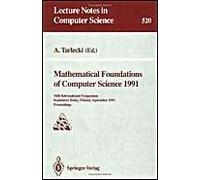 Mathematical Foundations Of Computer Science 1991