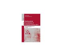 Mathematical Foundations Of Computer Science 2011