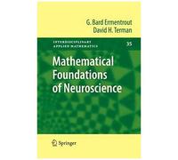 Mathematical Foundations Of Neuroscience