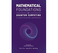 Mathematical Foundations of Quantum Computing: A Scaffolding Approach