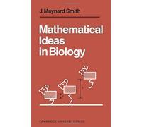 Mathematical Ideas In Biology