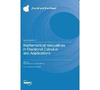 Mathematical Inequalities In Fractional Calculus And Applications