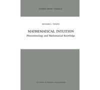 Mathematical Intuition: Phenomenology and Mathematical Knowledge