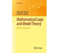 Mathematical Logic and Model Theory: A Brief Introduction