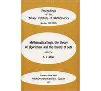 Mathematical Logic, The Theory Of Algorithms And The Theory Of Sets