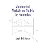 Mathematical Methods and Models for Economists