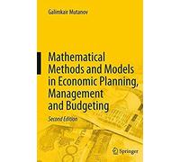 Mathematical Methods And Models In Economic Planning, Management And Budgeting
