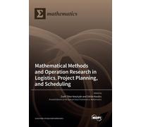 Mathematical Methods And Operation Research In Logistics, Project Planning, And Scheduling