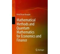 Mathematical Methods And Quantum Mathematics For Economics And Finance
