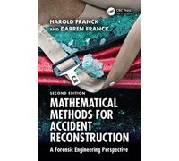 Mathematical Methods for Accident Reconstruction A Forensic Engineering Perspective - Franck, Harold - CRC Press - ebook (ePub) - Livre