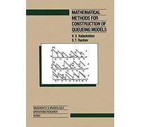 Mathematical Methods For Construction Of Queueing Models
