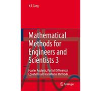 Mathematical Methods for Engineers and Scientists 3: Fourier Analysis, Partial Differential Equations and Variational Methods