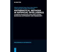 Mathematical Methods in Artificial Intelligence: Algorithm Optimization, Intelligent Systems, Blockchain, Cryptography and Cybersecurity