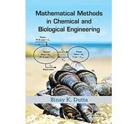 Mathematical Methods In Chemical And Biological Engineering